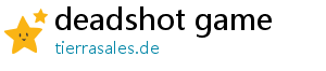 deadshot game