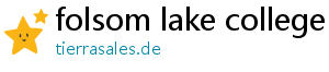folsom lake college